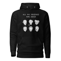 All my friends are dead - Premium Hoodie - Black / S
