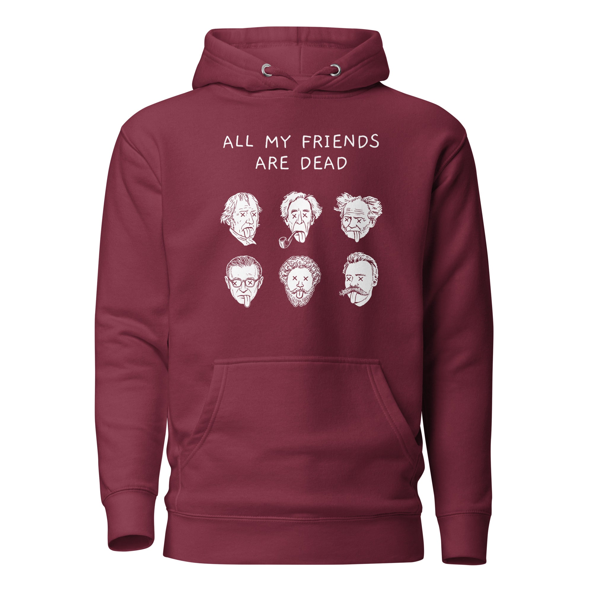 All my friends are dead - Premium Hoodie - The Philosopher's Shirt