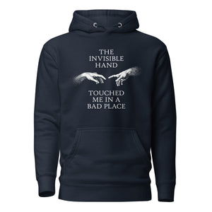 The invisible hand touched me in a bad place - Premium Hoodie