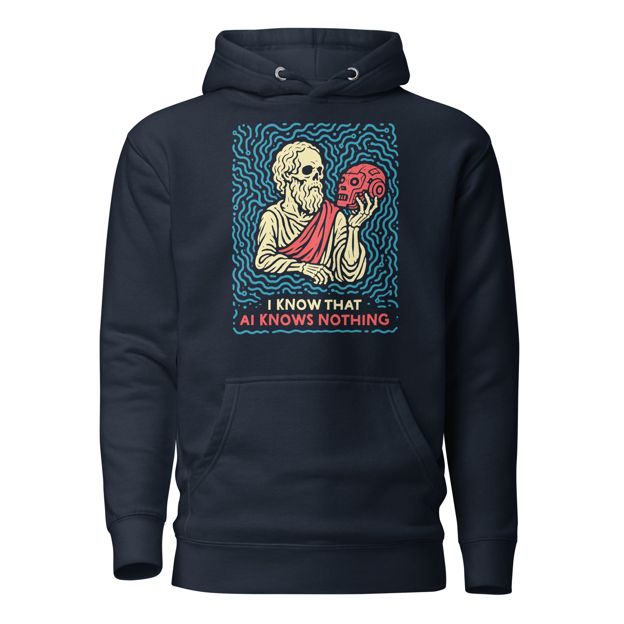 I know that AI knows nothing - Premium Hoodie - The Philosopher's Shirt