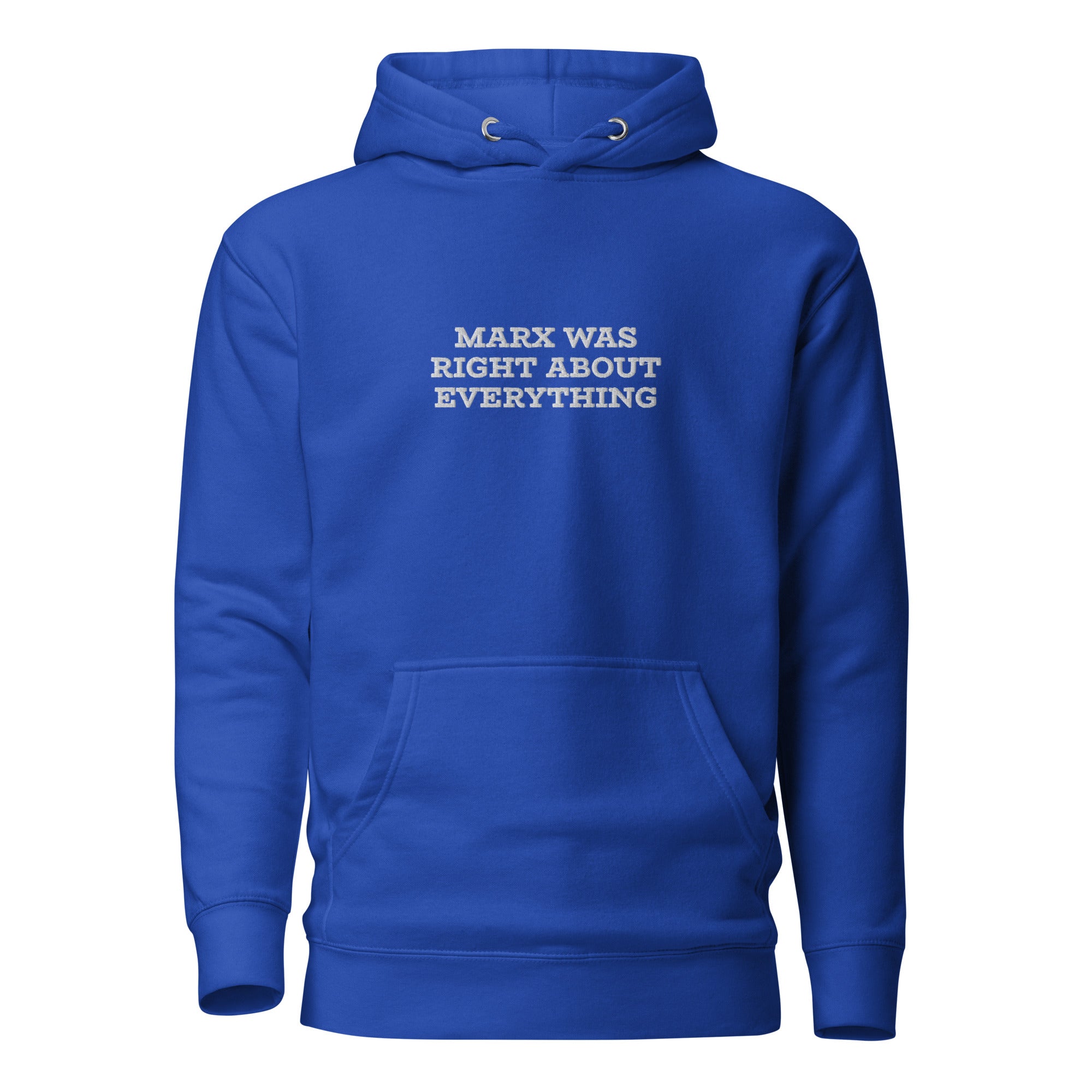 Marx was right about everything - Embroidered Premium Hoodie - The Philosopher's Shirt
