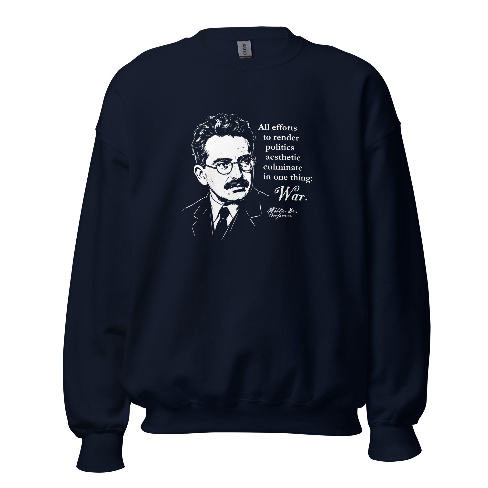 Walter Benjamin Quote - Sweatshirt - The Philosopher's Shirt