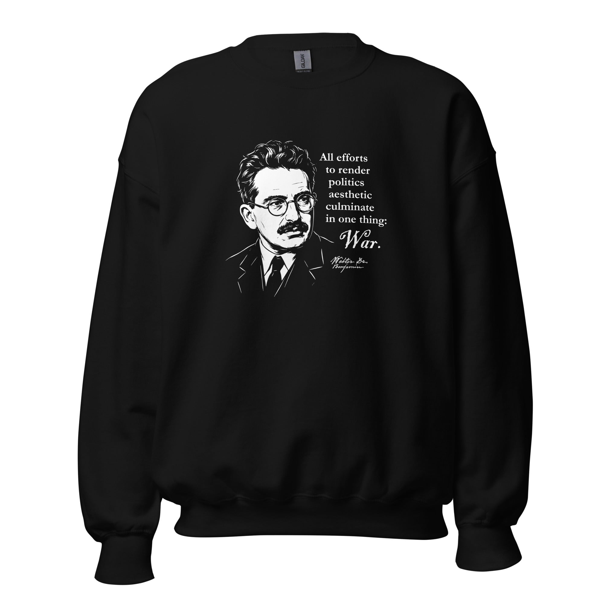 Walter Benjamin Quote - Sweatshirt - The Philosopher's Shirt