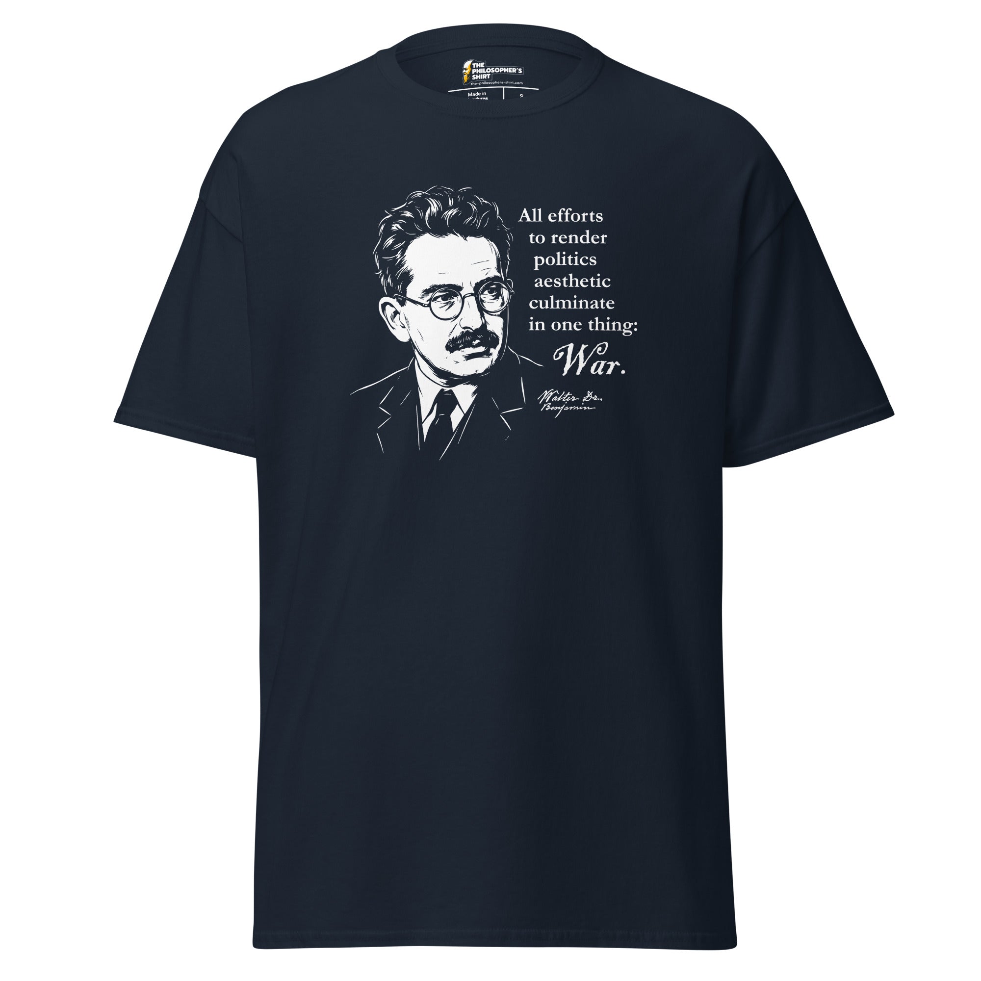 Walter Benjamin Quote - Unisex Classic T-Shirt - The Philosopher's Shirt