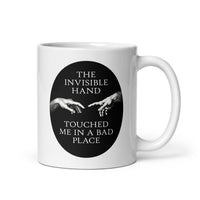 The invisible hand touched me in a bad place - Mug - 325ml | 11oz