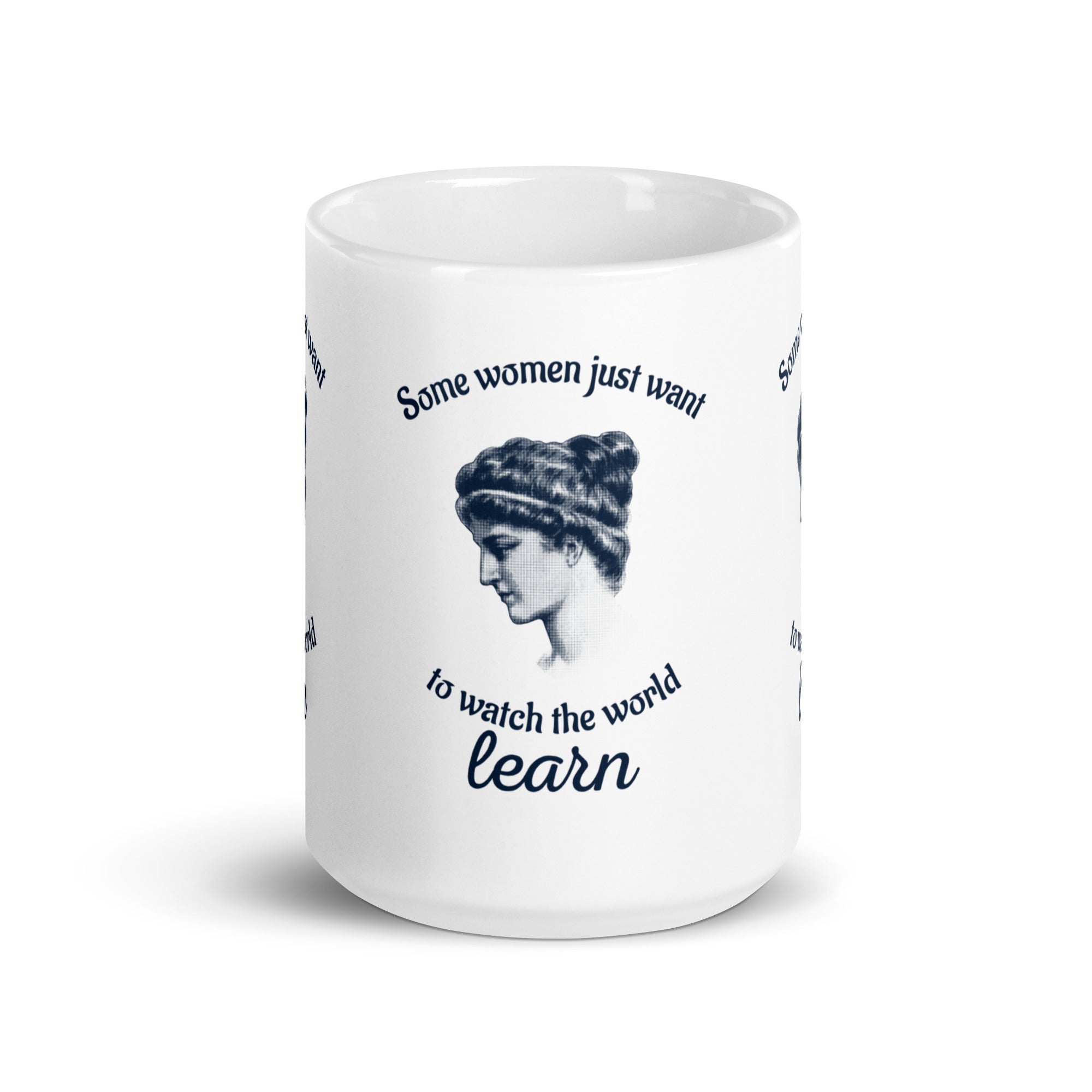 Hypatia - Some Women Just Want to Watch The World Learn - Mug - The Philosopher's Shirt