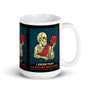 I know that AI knows nothing - Mug
