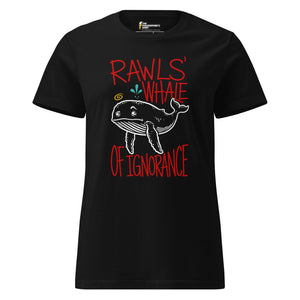 Rawls' Whale of Ignorance - Women’s T-shirt