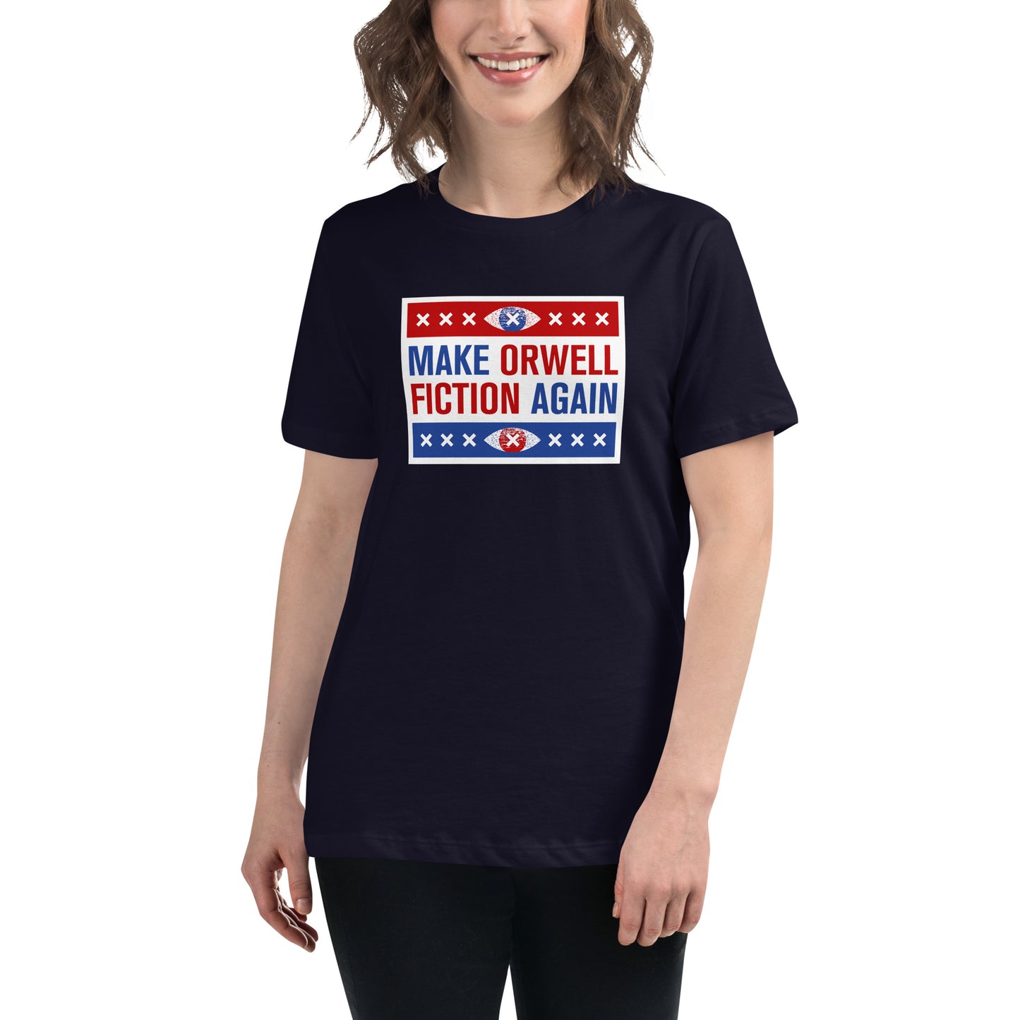 Make Orwell Fiction Again - Election version - Women's T-Shirt